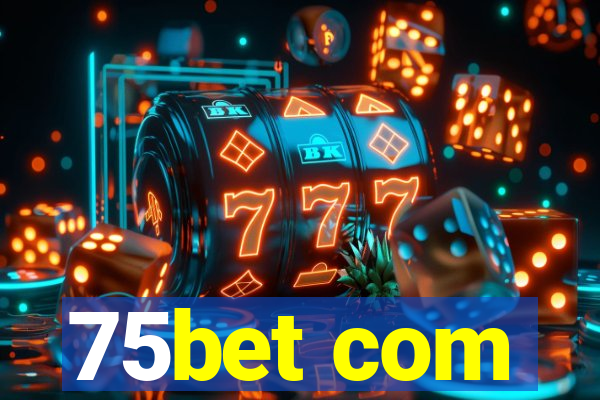 75bet com